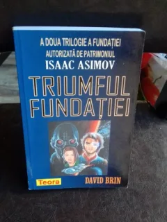 TRIUMFUL FUNDATIEI - ISAAC ASIMOV