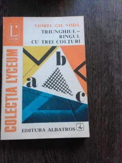 TRIUNGHIUL - RINGUL CU TREI COLTURI - VIOREL GH. VODA