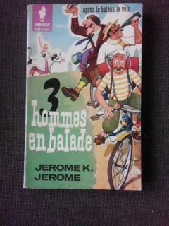 Trois hommes en balade - Jerome K. Jerome  (carte in limba franceza)