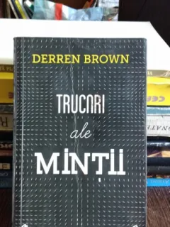 TRUCURI ALE MINTII - DERREN BROWN