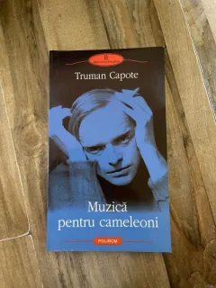 Truman Capote - Muzica pentru cameleoni