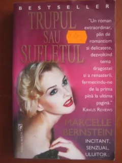 TRUPUL SAU SUFLETUL - MARCELLE BERNSTEIN