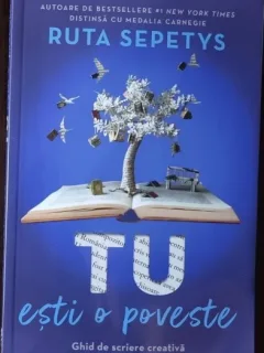 Tu esti o poveste - Ruta Sepetys