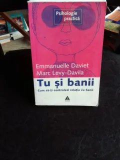 TU SI BANII - EMMANUELLE DAVIET