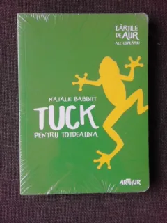 TUCK PENTRU TOTDEAUNA - NATALIE BABBITT