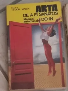 Tudor Marin - Arta de a fi Sanatos