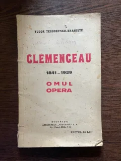 Tudor Teodorescu-Braniste Clemenceau 1841-1929 Omul Opera