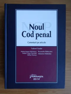 Tudorel Toader - Noul Cod penal. Comentarii pe articole