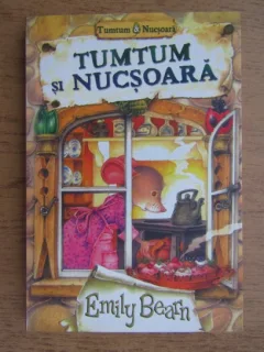 TUMTUM SI NUCSOARA - EMILY BEARN