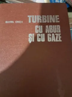 Turbine cu abur si cu gaze - Gavril Creta