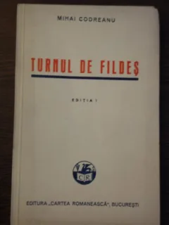 TURNUL DE FILDES - MIHAI CODREANU
