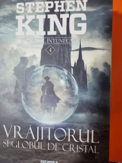 Turnul intunecat. Vrajitorul si globul de cristal - Stephen King