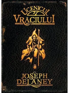 UCENICUL VRACIULUI - JOSEPH DELANEY