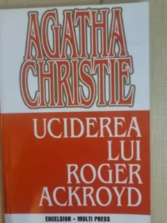 Uciderea lui Roger Ackroyd - Agatha Christie