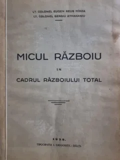 Eugen Reus Mirza, Sergiu Athanasiu - Micul razboi in cadrul razboiului total