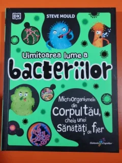 Uimitoarea lume a bacteriilor - Steve Mould