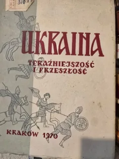 Ukraina - Present and past - Mieczyslaw Karas, Antoni Podraza