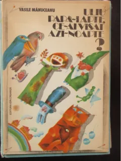 VASILE MANUCEANU - ULIU PAPA-LAPTE CE-AI VISAT AZI NOAPTE?
