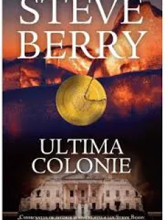 ULTIMA COLONIE - STEVE BERRY