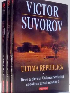 ULTIMA REPUBLICA DE VICTOR SUVOROV, VOL I-III , 2010