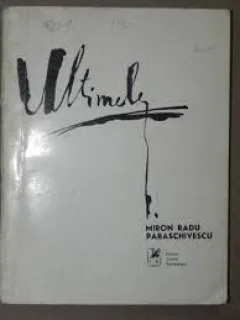 Ultimele - Miron Radu Paraschivescu  poezii