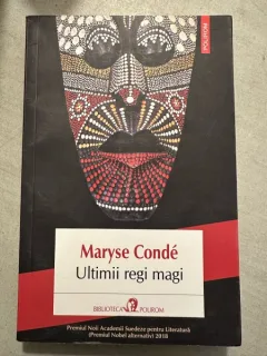 Ultimii Regi Magi - Maryse Conde