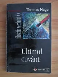 ULTIMUL CUVANT - THOMAS NAGEL