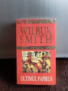 ULTIMUL PAPIRUS - WILBUR SMITH