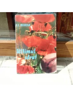 Ultimul sarut , I. S. Mircea , 2000