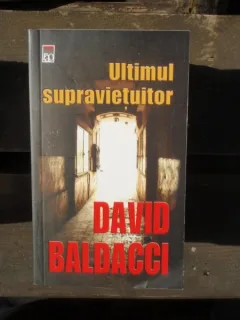 ULTIMUL SUPRAVIETUITOR - DAVID BALDACCI