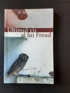 ULTIMUL VIS AL LUI FREUD - D.M. THOMAS