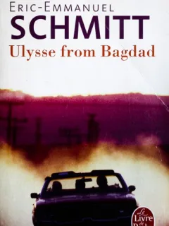 ULYSSE FROM BAGDAD, ERIC-EMMANUEL SCHMITT