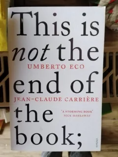 Umberto Eco - This is Not The End of The Book