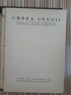 Umbra crucii, roman de moravuri evreiesti - Jerome si Jean Tharaud