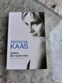 UMBRA DIN VOCEA MEA, AUTOBIOGRAFIE - PATRICIA KAAS