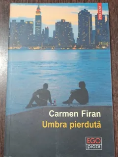 Umbra pierduta - Carmen Firan
