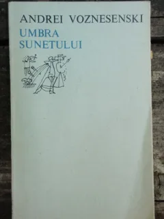 UMBRA SUNETULUI - ANDREI VOZNESENSKI