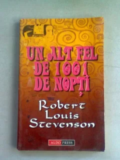 UN ALT FEL DE 1001 DE NOPTI - ROBERT LOUIS STEVENSON