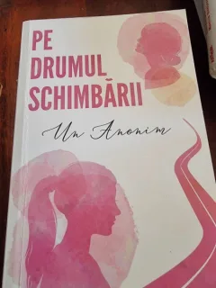 Un Anonim - Pe drumul schimbarii