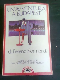 UN' AVVENTURA A BUDAPEST - FERENC KORMENDI  (CARTE IN LIMBBA ITALIANA)