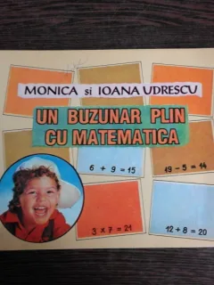UN BUZUNAR PLIN CU MATEMATICA - MONICA SI IOANA UDRESCU
