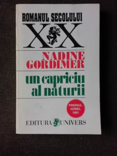 UN CAPRICIU AL NATURII - NADINE GORDIMER