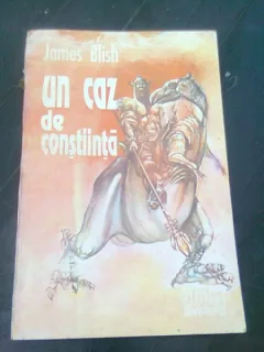 UN CAZ DE CONSTIINTA , JAMES BLISH