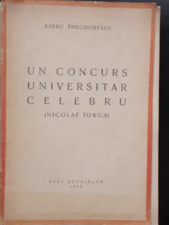 UN CONCURS UNIVERSITAR CELEBRU - BARBU THEODORESCU