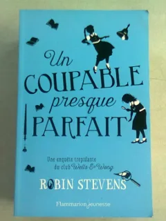 UN COUPABLE PRESQUE PARFAIT - ROBIN STEVENS   (CARTE IN LIMBA FRANCEZA)
