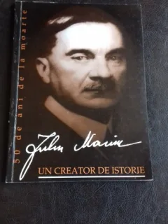 UN CREATOR DE ISTORIE - IULIU MANIU
