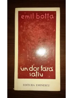UN DOR FARA SPATIU, EMIL BOTTA