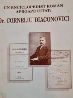 Un enciclopedist roman aproape uitat: Dr. Corneliu Diaconovici