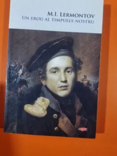 Un erou al timpului nostru - M. I. Lermontov