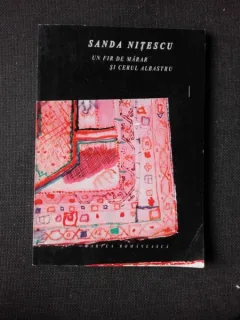UN FIR DE MARAR SI CERUL ALBASTRU - SANDA NITESCU  (POEZIE)